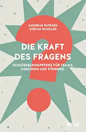 Die Kraft des Fragens de Andreas Patrzek