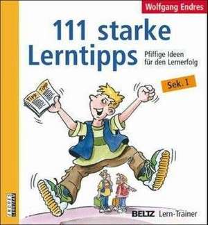 111 starke Lerntipps de Wolfgang Endres