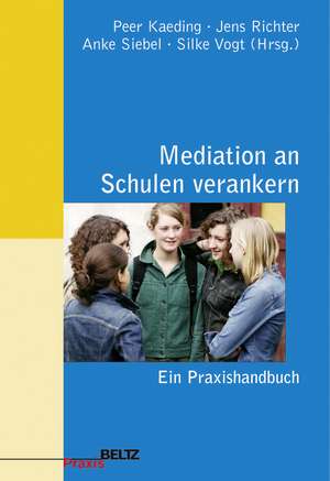 Mediation an Schulen verankern de Peer Kaeding