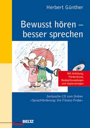 Bewusst hören - besser sprechen de Herbert Günther