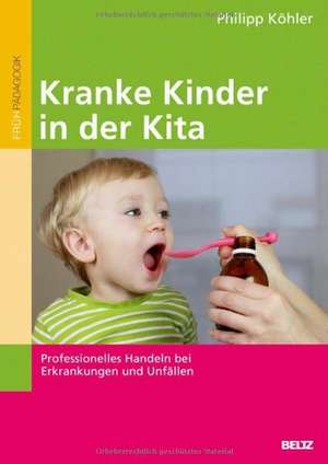 Kranke Kinder in der Kita de Philipp Koehler