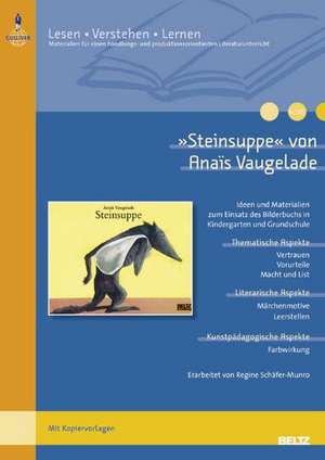 »Steinsuppe« von Anaïs Vaugelade de Regine Schäfer-Munro