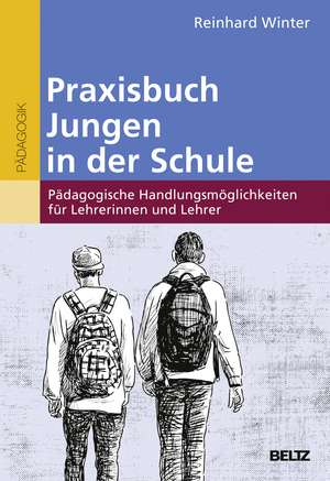 Praxisbuch Jungen in der Schule de Reinhard Winter