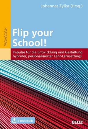 Flip your School! de Johannes Zylka