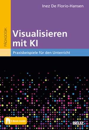 Visualisieren mit KI de Inez De Florio-Hansen