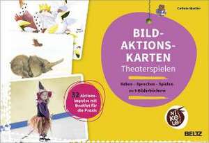 Bild-Aktionskarten Theaterspielen de Cathrin Moeller