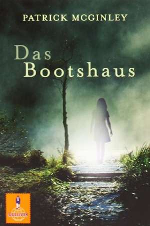 Das Bootshaus de Patrick McGinley