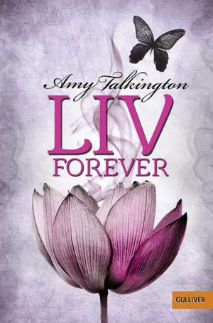 Liv, Forever de Amy Talkington