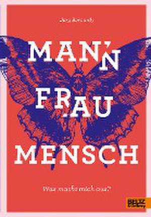 Mann Frau Mensch de Jörg Bernardy