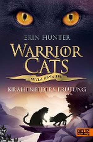 Warrior Cats - Special Adventure. Krähenfeders Prüfung de Erin Hunter