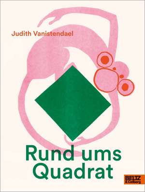 Rund ums Quadrat de Judith Vanistendael