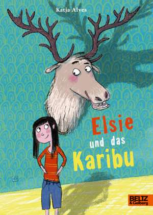 Elsie und das Karibu de Katja Alves