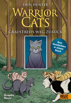 Warrior Cats - Graustreifs Weg zurück de Erin Hunter