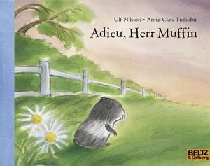 Adieu, Herr Muffin de Ulf Nilsson