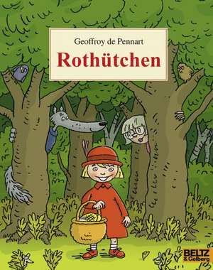 Rothütchen de Geoffroy Pennart