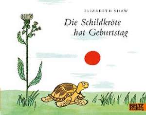 Die Schildkröte hat Geburtstag de Elizabeth Shaw