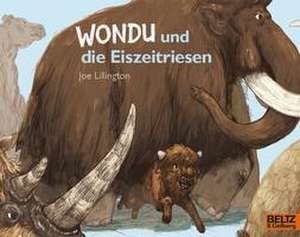 Wondu und die Eiszeitriesen de Joe Lillington