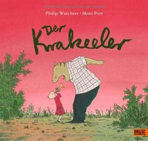 Der Krakeeler de Philip Waechter