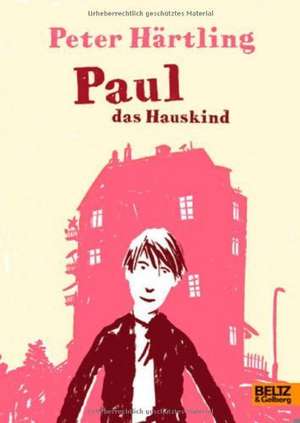 Paul das Hauskind de Peter Härtling