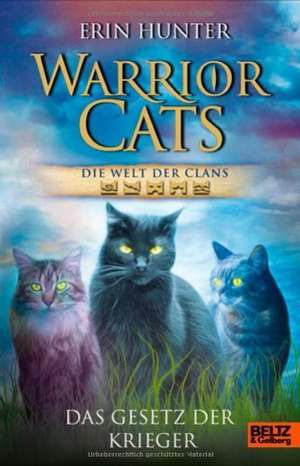 Hunter, E: Warrior Cats/Welt der Clans/Gesetz