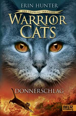 Warrior Cats Staffel 5/02. Der Ursprung der Clans. Donnerschlag de Erin Hunter