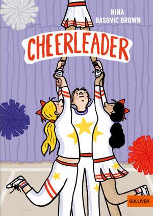 Cheerleader de Nina Basovic Brown