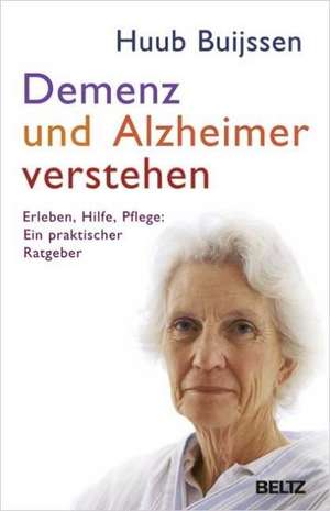 Demenz und Alzheimer verstehen de Huub Buijssen