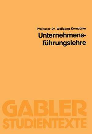 Unternehmensführungslehre de Wolfgang Korndörfer