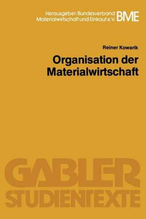 Organisation der Materialwirtschaft de Reiner Kowarik