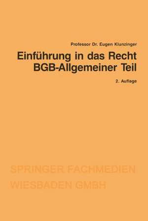 Einführung in das Recht BGB-Allgemeiner Teil de Eugen Klunzinger