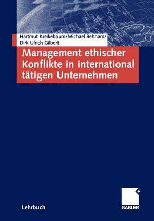 Management ethischer Konflikte in international tätigen Unternehmen de Hartmut Kreikebaum