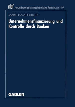 Unternehmensfinanzierung und Kontrolle durch Banken: Deutschland — Japan — USA de Markus Wiendieck