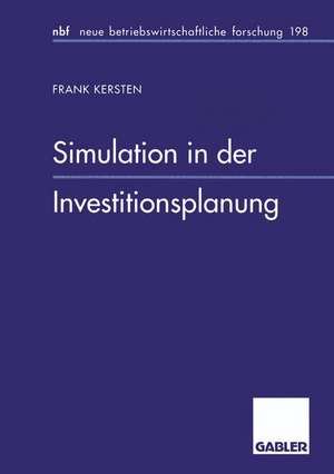 Simulation in der Investitionsplanung de Frank Kersten