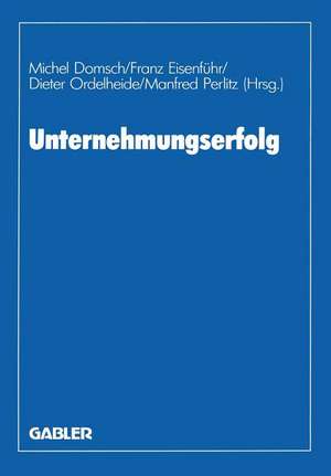 Unternehmungserfolg: Planung — Ermittlung — Kontrolle de Michel Domsch