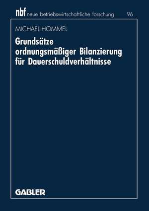 Grundsätze ordnungsmäßiger Bilanzierung für Dauerschuldverhältnisse de Michael Hommel