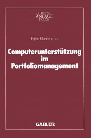 Computerunterstützung im Portfoliomanagement de Peter Husemann