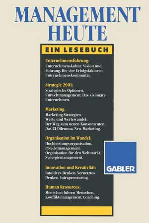 Management heute: Ein Lesebuch de Horst Steinmann