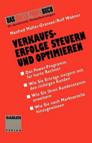 Verkaufserfolge Steuern und Optimieren: Das Power-Programm für harte Rechner de Manfred Müller-Gransee