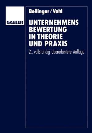 Unternehmensbewertung in Theorie und Praxis de Bernhard Bellinger