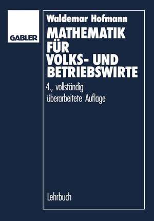 Mathematik für Volks- und Betriebswirte de Waldemar Hofmann