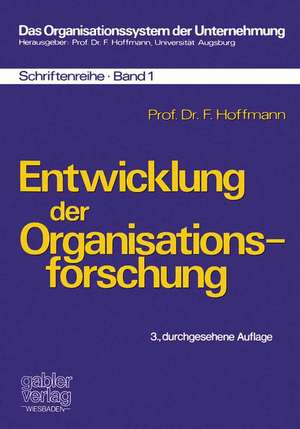 Entwicklung der Organisationsforschung de Friedrich Hoffmann