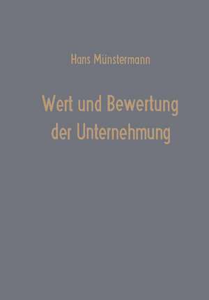 Wert und Bewertung der Unternehmung de Hans Münstermann