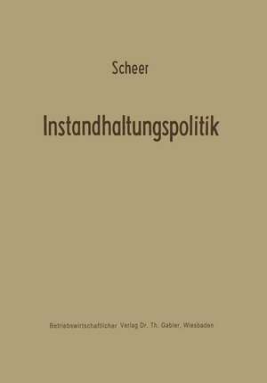 Instandhaltungspolitik de August-Wilhelm Scheer