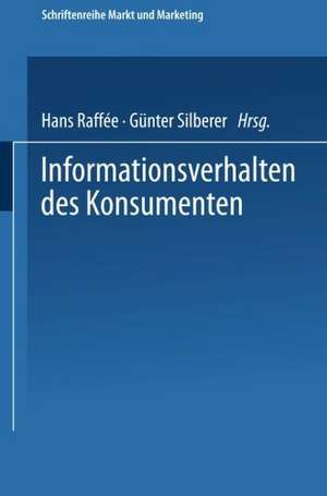 Informationsverhalten des Konsumenten: Ergebnisse empirischer Studien de Hans Raffée