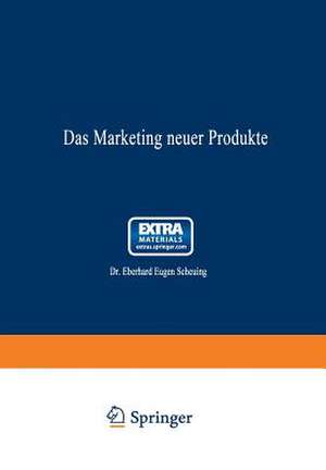 Das Marketing neuer Produkte de Eberhard Eugen Scheuing