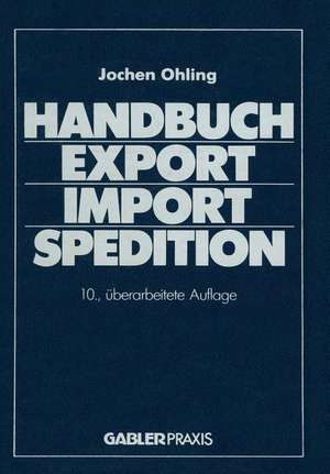 Handbuch Export — Import — Spedition de Jochen Ohling