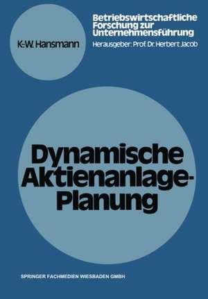 Dynamische Aktienanlage-Planung de Karl-Werner Hansmann