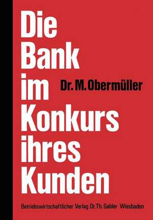 Die Bank im Konkurs ihres Kunden de Manfred Obermüller