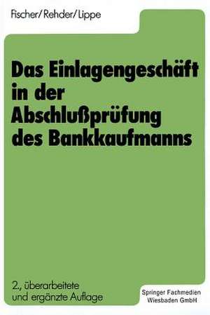 Das Einlagengeschäft in der Abschlußprüfung des Bankkaufmanns de Gerhard Lippe