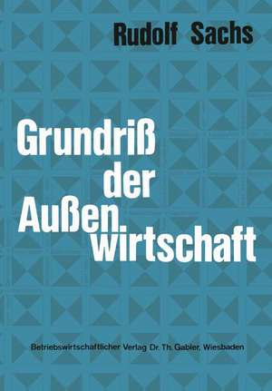 Grundriß der Außenwirtschaft de Rudolf Sachs